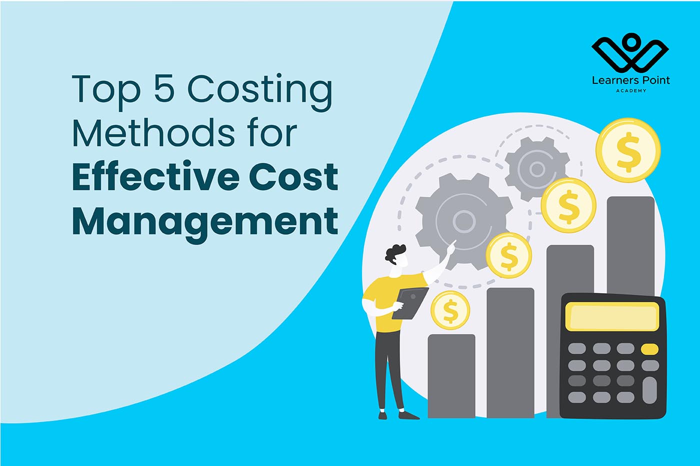 Top 5 Costing Methods for Effective Cost Management